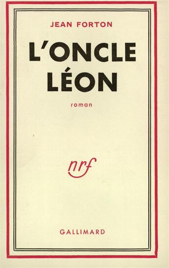 Couverture du livre « L'oncle leon » de Jean Forton aux éditions Gallimard