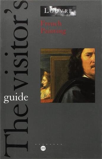 Couverture du livre « Louvre ; french painting ; guide the visitor's » de  aux éditions Reunion Des Musees Nationaux