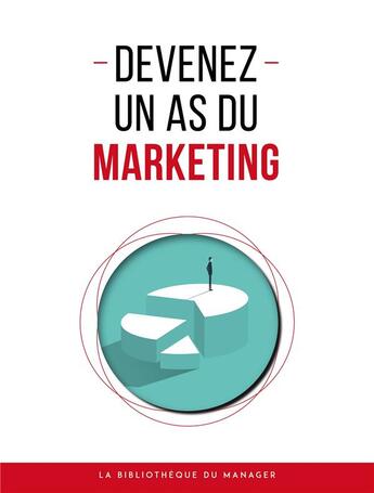 Couverture du livre « Devenez un as du marketing » de  aux éditions Lemaitre Publishing