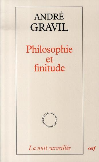 Couverture du livre « Philosophie et finitude » de Andre Gravil aux éditions Cerf