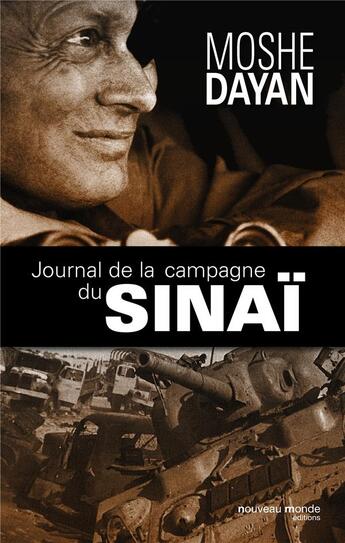 Couverture du livre « Journal de la campagne du Sinaï » de Moshe Dayan aux éditions Nouveau Monde