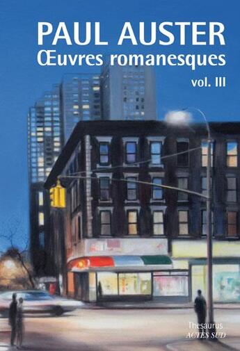 Couverture du livre « Oeuvres romanesques Tome 3 » de Paul Auster aux éditions Actes Sud