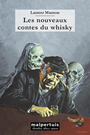 Couverture du livre « Les nouveaux contes du whisky » de Laurent Mantese aux éditions Malpertuis