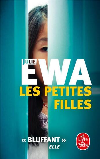 Couverture du livre « Les petites filles » de Julie Ewa aux éditions Le Livre De Poche