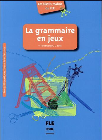 Couverture du livre « La grammaire en jeux » de Clemence Fafa et Violette Petimengin aux éditions Pu De Grenoble