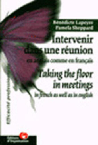 Couverture du livre « Intervenir Dans Une Reunion » de Benedicte Lapeyre aux éditions Organisation