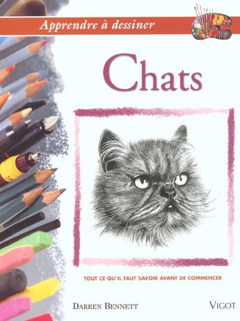 Couverture du livre « Apprendre A Dessiner Des Chats » de Darren Bennett aux éditions Vigot