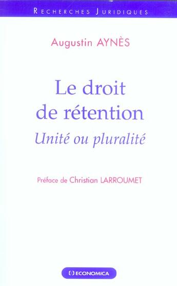 Couverture du livre « Droit De Retention ; Unite Ou Pluralite » de Augustin Aynes aux éditions Economica