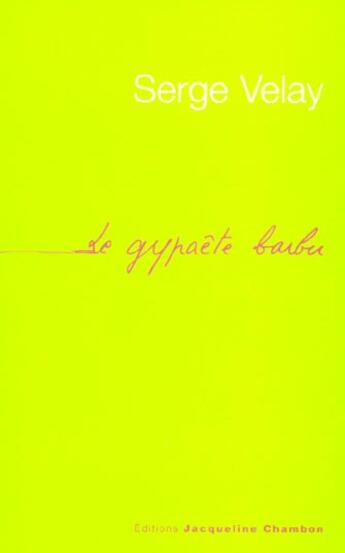Couverture du livre « Gypaete barbu (le) » de Serge Velay aux éditions Jacqueline Chambon