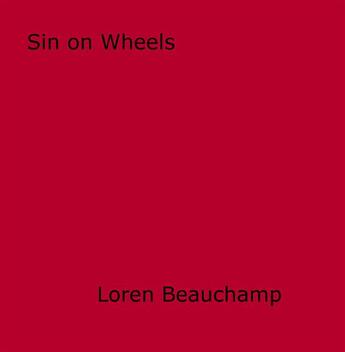 Couverture du livre « Sin on Wheels » de Loren Beauchamp aux éditions Epagine