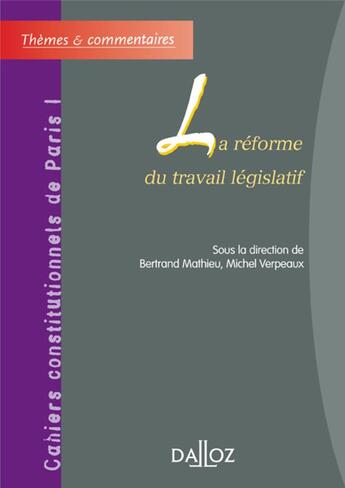 Couverture du livre « La réforme du travail législatif » de Mathieu Bertrand aux éditions Dalloz