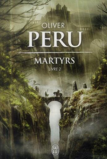 Couverture du livre « Martyrs Tome 2 » de Oliver Peru aux éditions J'ai Lu