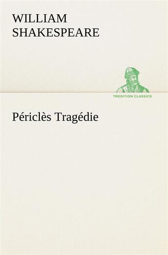 Couverture du livre « Pericles tragedie » de William Shakespeare aux éditions Tredition