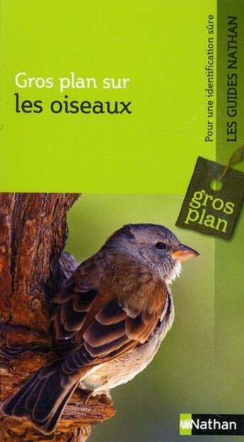 Couverture du livre « Gros plan sur : les oiseaux » de Wolfgang Lippert aux éditions Nathan