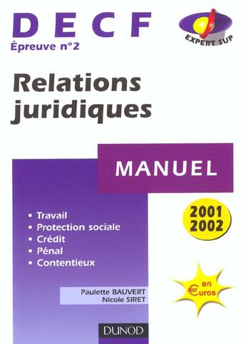 Couverture du livre « Decf 2 ; Relations Juridiques ; Manuel ; 6e Edition » de Paulette Bauvert et Nicole Siret aux éditions Dunod