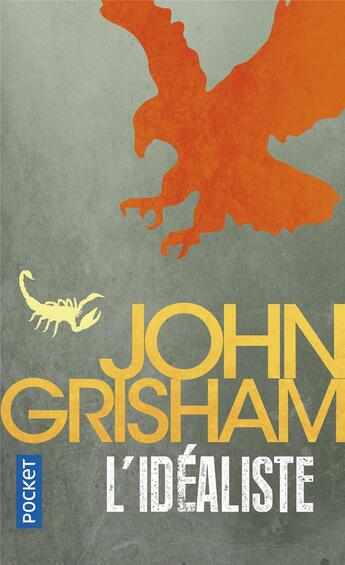 Couverture du livre « L'idéaliste » de John Grisham aux éditions Pocket