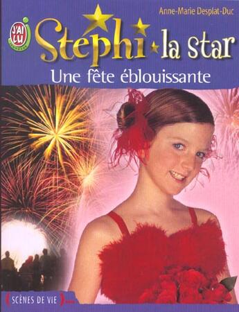 Couverture du livre « Stephi la star t6 - une fete eblouissante » de Desplat-Duc Anne-Mar aux éditions J'ai Lu