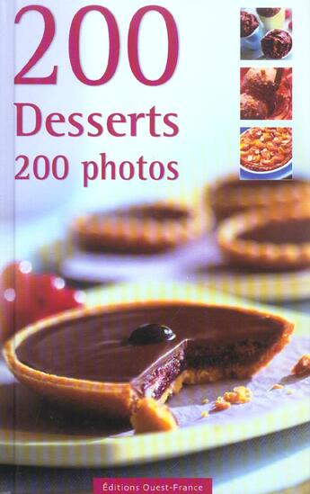 Couverture du livre « 200 desserts ; 200 photos » de  aux éditions Ouest France