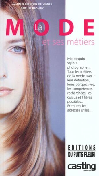 Couverture du livre « La Mode Et Ses Metiers » de Pascal Huart et Franck Attar aux éditions Puits Fleuri