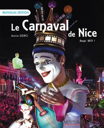 Couverture du livre « Le carnaval de Nice » de Annie Sidro aux éditions Memoires Millenaires