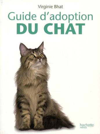 Couverture du livre « Adoptez un chat » de Virginie Bhat aux éditions Hachette Pratique