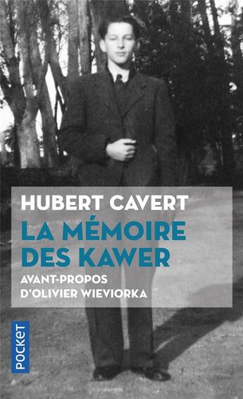 Couverture du livre « La mémoire des Kawer » de Hubert Cavert aux éditions Pocket