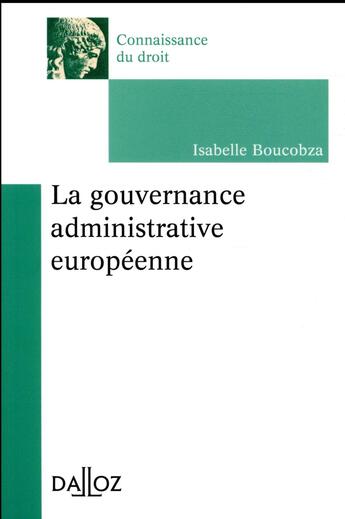 Couverture du livre « Gouvernance administrative européenne » de Isabelle Boucobza aux éditions Dalloz