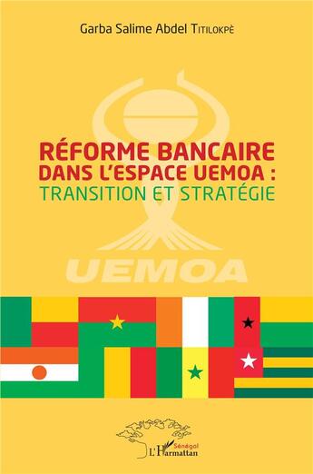 Couverture du livre « Réforme bancaire dans l'espace OEMOA ; transition et stratégie » de Garba Salime Abdel Titilokpe aux éditions L'harmattan