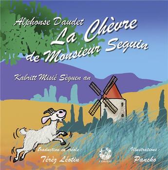 Couverture du livre « La chèvre de Monsieur Seguin ; kabritt misie seguen an » de Alphonse Daudet et Pancho aux éditions Exbrayat