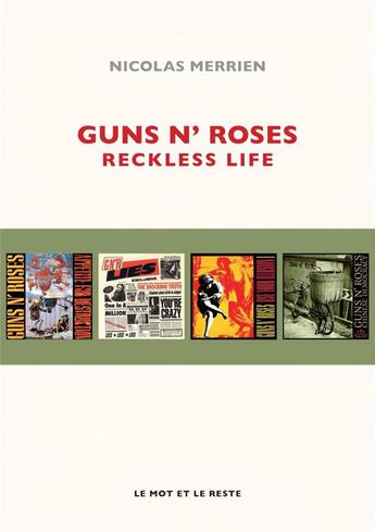 Couverture du livre « Guns n' roses ; reckless life » de Merrien Nicolas aux éditions Le Mot Et Le Reste
