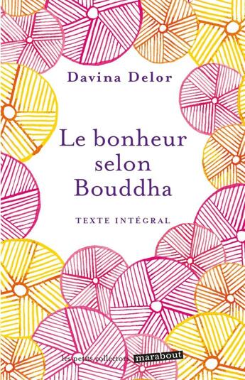 Couverture du livre « Le bonheur selon Boudha » de Davina Delor aux éditions Marabout