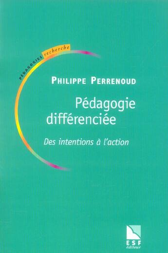 Couverture du livre « Pedagogie differenciee (3e édition) » de Philippe Perrenoud aux éditions Esf