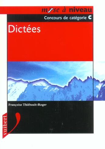 Couverture du livre « Dictees » de Francoise Thiebault-Roger aux éditions Vuibert