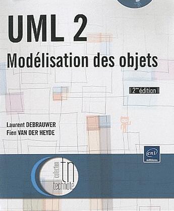 Couverture du livre « UML 2 ; modélisation des objets (2e édition) » de Fien Van Der Heyde aux éditions Eni