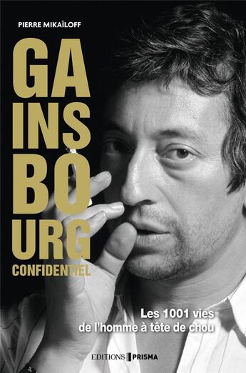 Couverture du livre « Gainsbourg confidentiel » de Pierre Mikailoff aux éditions Prisma