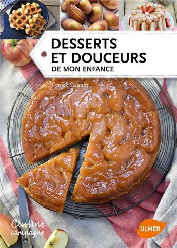 Couverture du livre « Desserts et douceurs de mon enfance » de Franck Schmitt aux éditions Eugen Ulmer