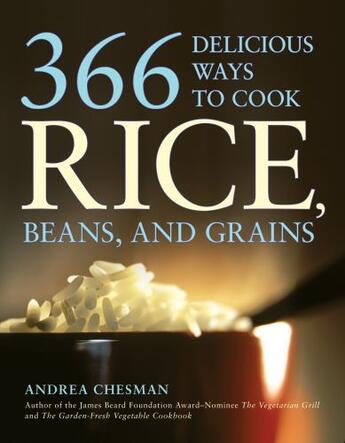 Couverture du livre « 366 Delicious Ways to Cook Rice, Beans, and Grains » de Andrea Chesman aux éditions Penguin Group Us