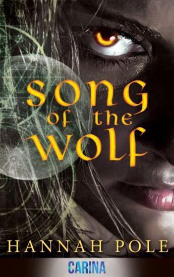 Couverture du livre « Song of the Wolf » de Pole Hannah aux éditions Carina