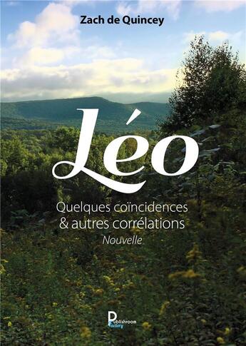 Couverture du livre « Léo » de Zach De Quincey aux éditions Publishroom Factory