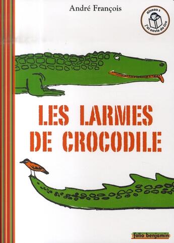 Couverture du livre « Les larmes de crocodile » de Andre Francois aux éditions Gallimard-jeunesse