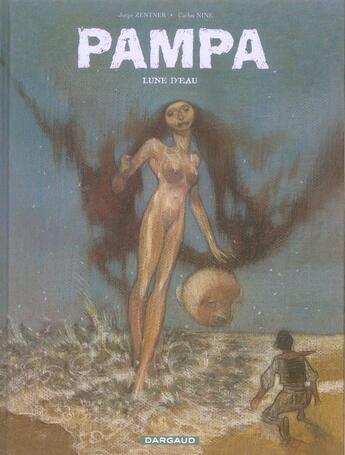 Couverture du livre « Pampa t.3 ; lune d'eau » de Carlos Nine et Jorge Zentner aux éditions Dargaud