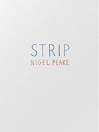 Couverture du livre « Strip » de Nigel Peake aux éditions Nieves