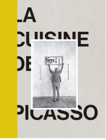 Couverture du livre « La cuisine de Picasso » de  aux éditions La Fabrica