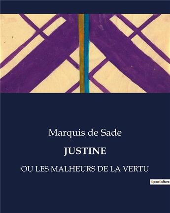Couverture du livre « JUSTINE : OU LES MALHEURS DE LA VERTU » de Marquis De Sade aux éditions Culturea