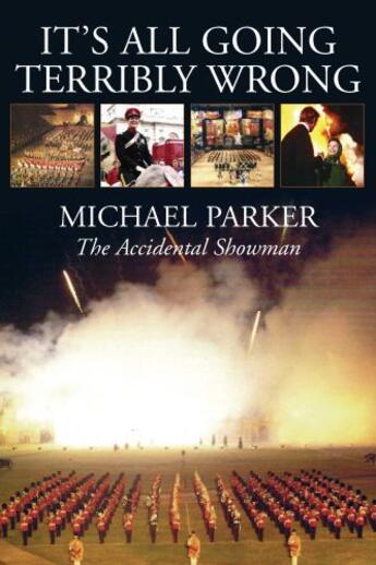 Couverture du livre « It's All Going Terrribly Wrong » de Parker Michael aux éditions Bene Factum Publishing