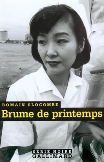 Couverture du livre « Brume de printemps » de Romain Slocombe aux éditions Gallimard