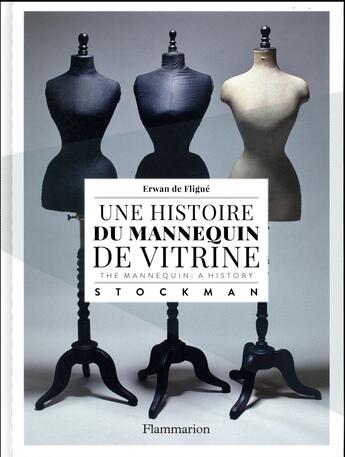 Couverture du livre « Une histoire du mannequin de vitrine » de Erwan De Fligue aux éditions Flammarion