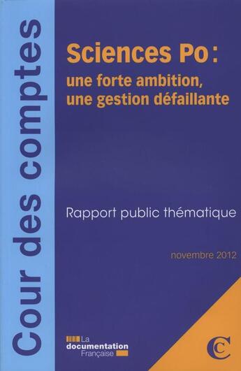 Couverture du livre « Sciences po : une forte ambition, une gestion défaillante » de Cour De Comptes aux éditions Documentation Francaise