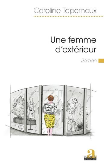 Couverture du livre « Une femme d'extérieur » de Caroline Tapernoux aux éditions Academia