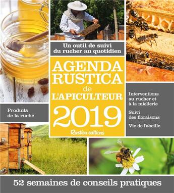 Couverture du livre « Agenda Rustica de l'apiculteur (édition 2019) » de Paul Fert aux éditions Rustica